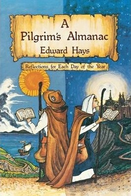 A Pilgrim's Almanac : Reflections for Each Day of the Year