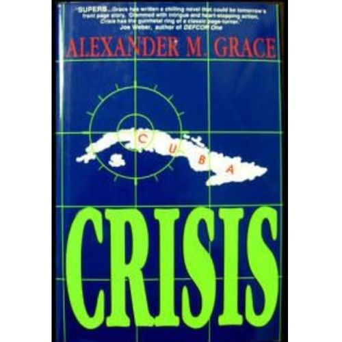 Crisis- Alexander M. Grace