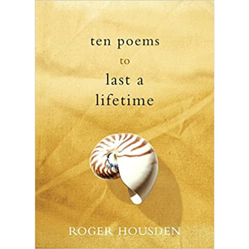 Ten Poems to Last a Lifetime