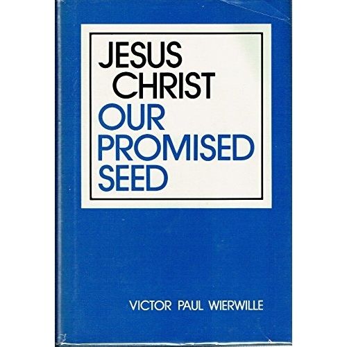 Jesus Christ, Our Promised Seed