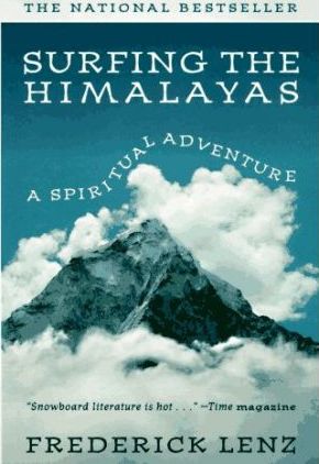 Surfing the Himalaya's Tpb : A Spritual Adventure