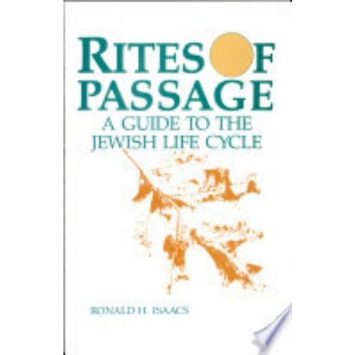 Rites of Passage : A Guide to the Jewish Life Cycle