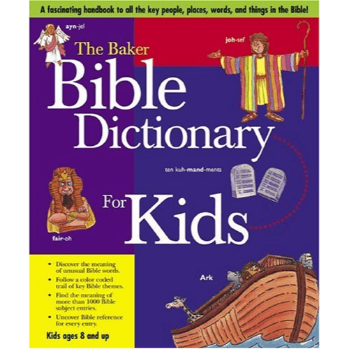 The Baker Bible Dictionary For Kids