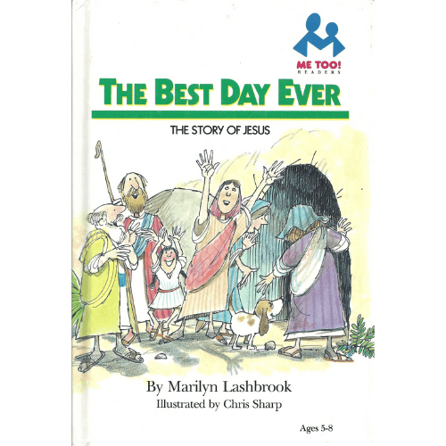 The Best Day Ever : The Story of Jesus