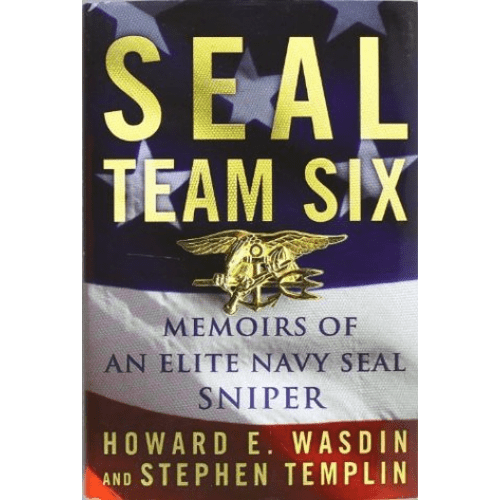 Seal Team Six : Memoirs of an Elite Navy Seal Sniper
