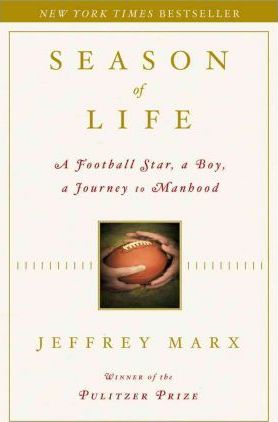 Season of Life : A Football Star, a Boy, a Journey to Manhood