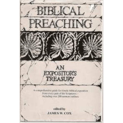 Biblical Preaching : An Expositor's Treasury