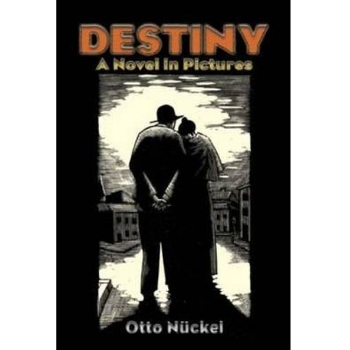Destiny : A Novel in Pictures