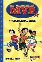 Mvp #1 The Gold Medal Mess