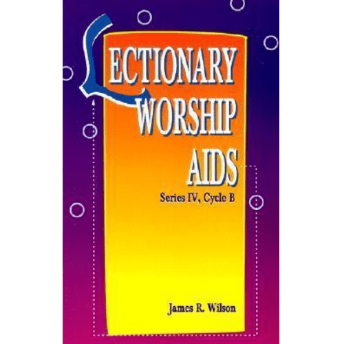 Lectionary Worship AIDS, Series IV, Cycle B