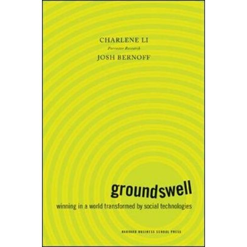 Groundswell, Expanded and Revised Edition : Winning in a Wor