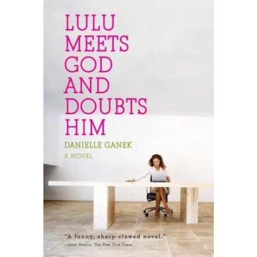 Lulu Meets God and Doubts Him