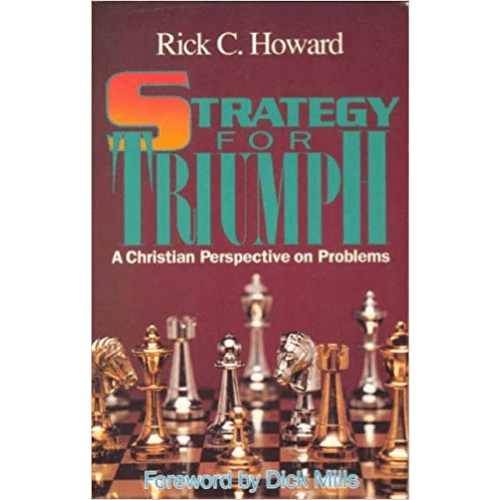 Strategy for Triumph, a Christian Perspective on Problems