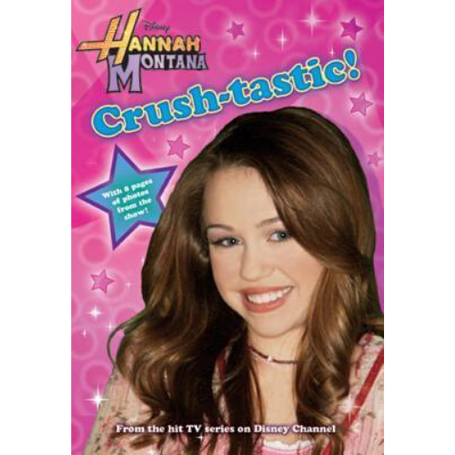 Hannah Montana:Crush-Tastic!