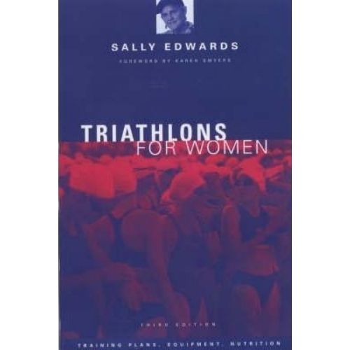 Triathlons for Women : Training Plans, Requirement Nutrition