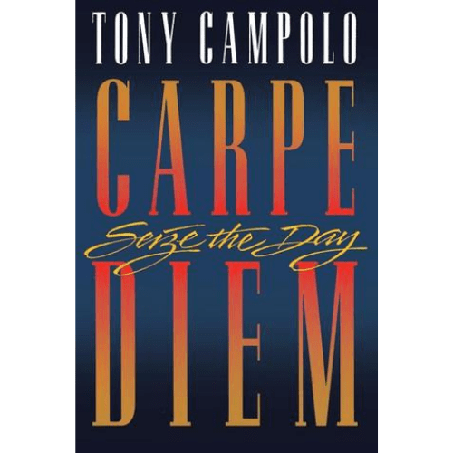 Carpe Diem: Seize the Day