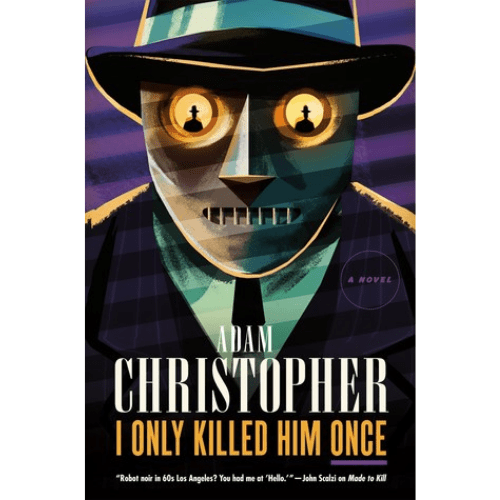 I Only Killed Him Once : A Ray Electromatic Mystery