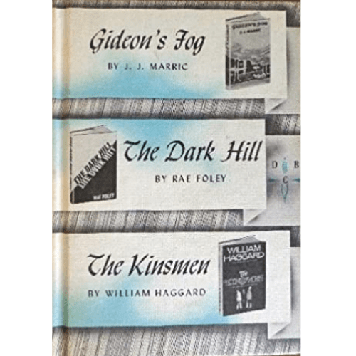 Gideon's Fog; Dark Hill; The Kinsmen