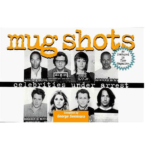 Mug Shots: Celebrities under Arrest