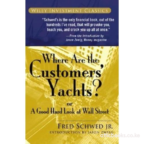 Where Are the Customers' Yachts? : or A Good Hard Look at Wall Street