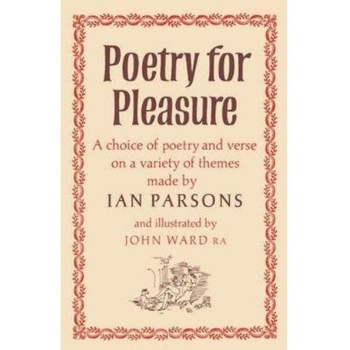 Poetry for Pleasure : A Choice of Poetry and Verse on a Variety of Themes