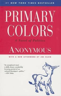 Primary Colors : A Novel of Politics