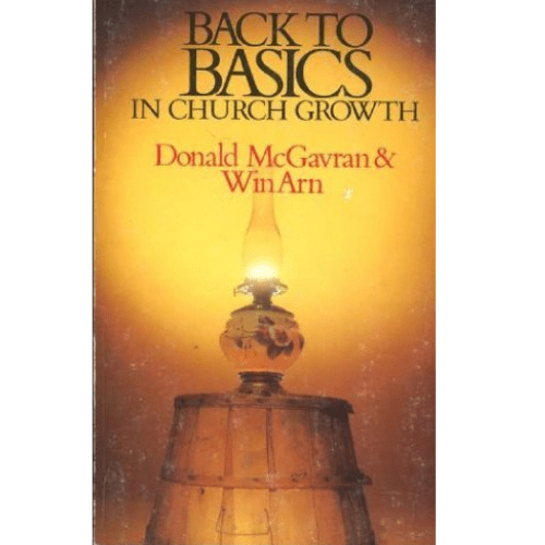 Back to Basics in Church Growth