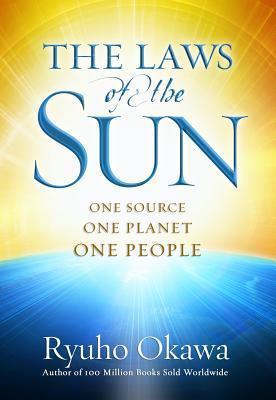 The Laws of the Sun : One Source, One Planet, One People