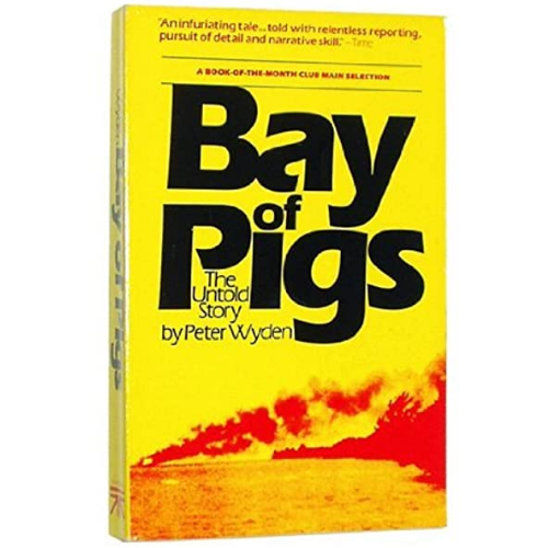 Bay of Pigs : The Untold Story