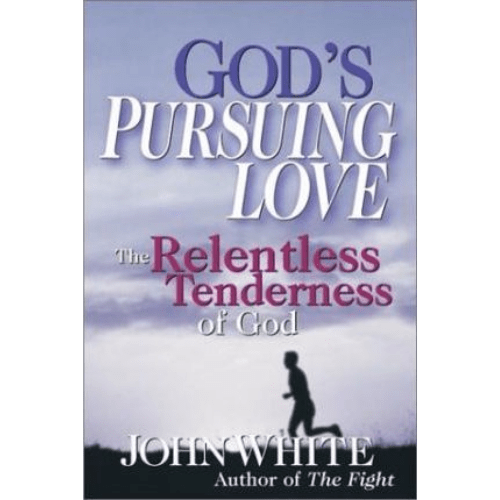 God's Pursuing Love : The Relentless Tenderness of God