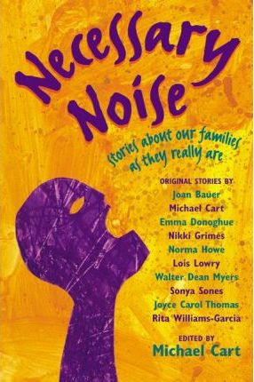 Necessary Noise : Stories about Our Families as They Really Are