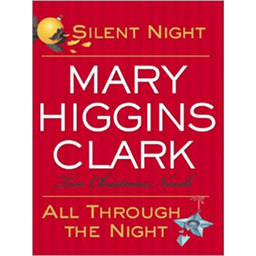 Two Christmas Novels: Silent Night/All Through the Night