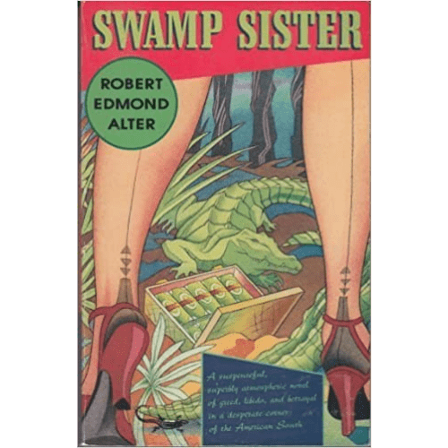 Swamp Sister by  Robert Edmond Alter