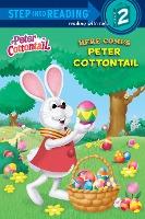 Here Comes Peter Cottontail (Peter Cottontail) : Step Into Reading 2