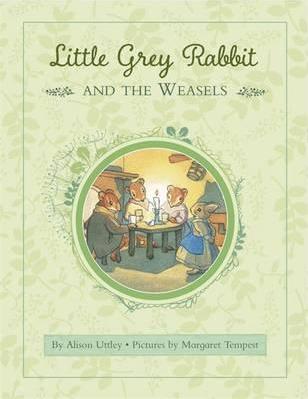 Little Grey Rabbit #18: Little Grey Rabbit: Rabbit and the Weasels