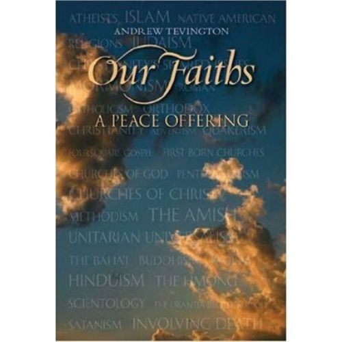 Our Faiths : A Peace Offering