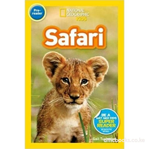 National Geographic Kids Readers: Safari
