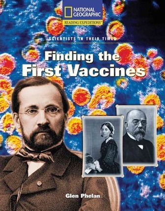 Reading Expeditions (Science: Scientists in Their Times): Finding the First Vaccines