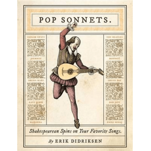 Pop Sonnets : Shakespearean Spins on Your Favorite Songs
