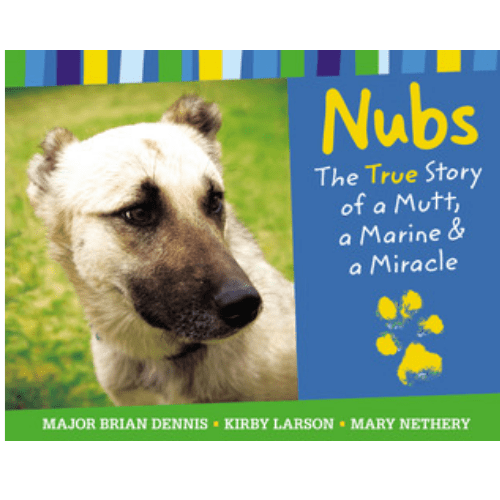 Nubs - The True Story of a Mutt, a Marine, & a Miracle
