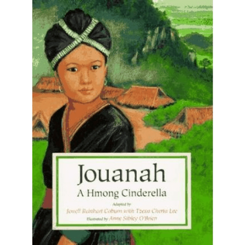 Jouanah: a Hmong Cinderella
