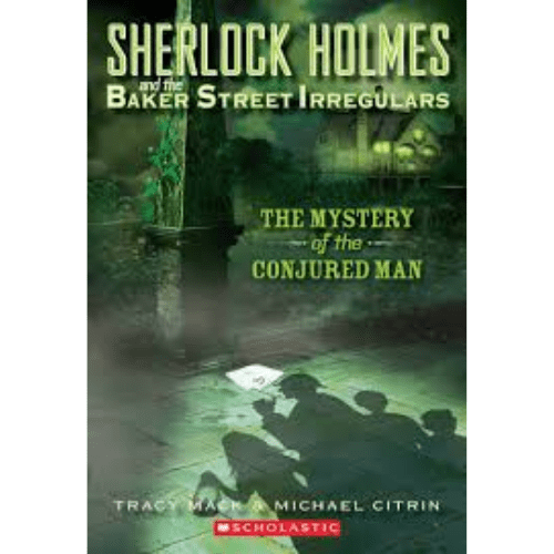 Sherlock Holmes and the Baker Street Irregulars #2: The Mystery of the Conjured Man