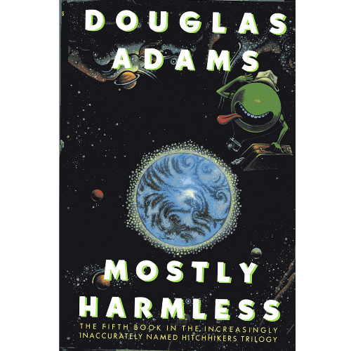 The Hitchhiker's Guide to the Galaxy #5: Mostly Harmless