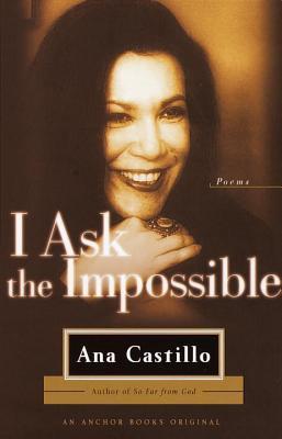 I Ask the Impossible : Poems