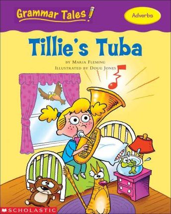 Grammar Tales: Tillie's Tuba