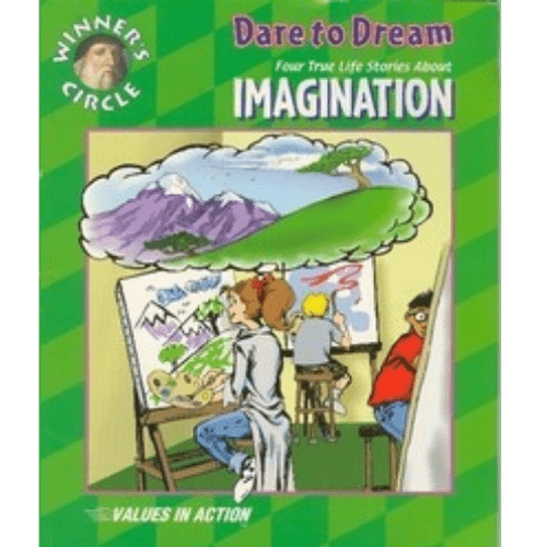 Dare to Dream: Four True Life Stories About Imagination (Winner's Circle)
