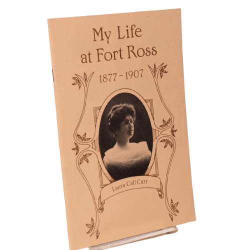 My Life at Fort Ross, 1877-1907