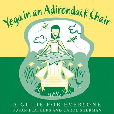 Yoga in an Adirondack Chair