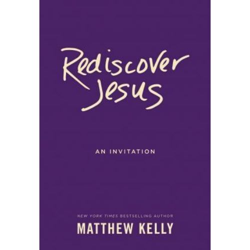 Rediscover Jesus : An Invitation