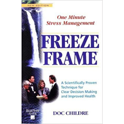 Freeze-Frame: One Minute Stress Management